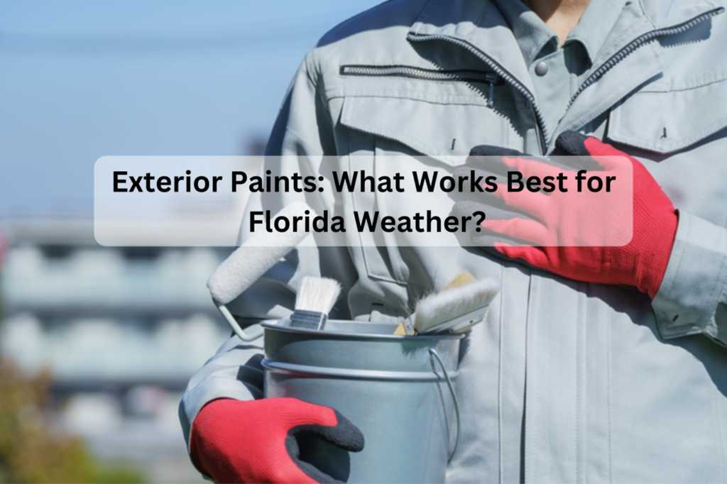 Exterior Paints Florida Weather